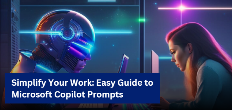 Simplify Your Work: Easy Guide to Microsoft Copilot Prompts