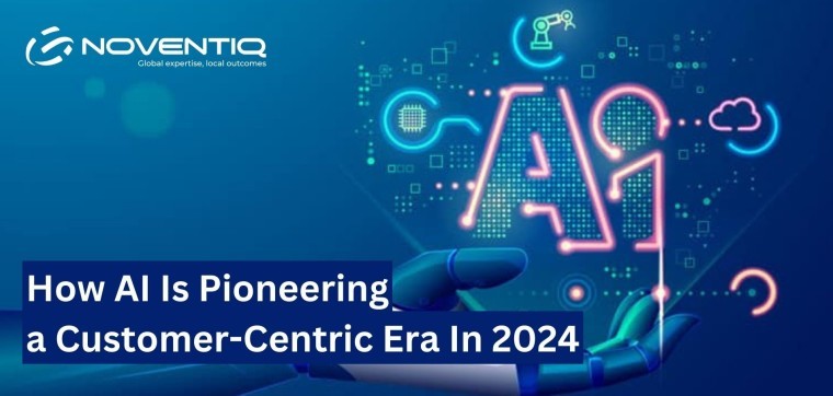 How AI Is Pioneering a Customer-Centric Era In 2024